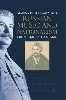 Muzica rusă și naționalismul: De la Glinka la Stalin - Russian Music and Nationalism: From Glinka to Stalin