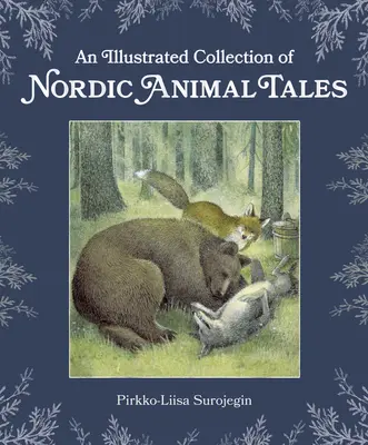 O colecție ilustrată de povești nordice cu animale - An Illustrated Collection of Nordic Animal Tales