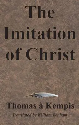 Imitarea lui Hristos - The Imitation of Christ