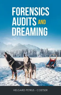 Audituri criminalistice și visare - Forensics Audits and Dreaming