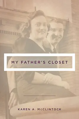Dulapul tatălui meu - My Father's Closet