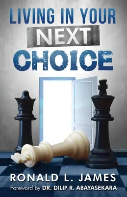 Să trăiești în următoarea ta alegere - Living in Your Next Choice
