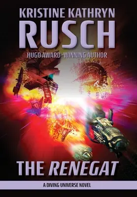 Renegat: Un roman din universul Diving - The Renegat: A Diving Universe Novel