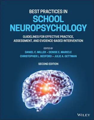 Cele mai bune practici în neuropsihologia școlară: Orientări pentru o practică eficientă, evaluare și intervenție bazată pe dovezi - Best Practices in School Neuropsychology: Guidelines for Effective Practice, Assessment, and Evidence-Based Intervention
