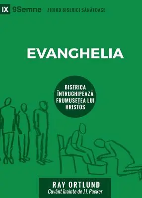 Evanghelia (The Gospel) (română): Cum înfățișează Biserica frumusețea lui Hristos - Evanghelia (The Gospel) (Romanian): How the Church Portrays the Beauty of Christ