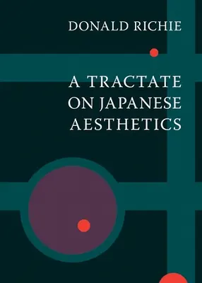 Tratat de estetică japoneză (A Tractate on Japanese Aesthetics) - A Tractate on Japanese Aesthetics