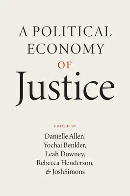 O economie politică a justiției - A Political Economy of Justice