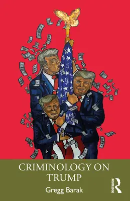 Criminologia lui Trump - Criminology on Trump