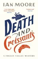 Moarte și cornuri: Cea mai amuzantă crimă misterioasă de la The Thursday Murder Club a lui Richard Osman - Death and Croissants: The most hilarious murder mystery since Richard Osman's The Thursday Murder Club