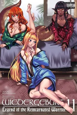 Wiedergeburt: Legenda războinicului reîncarnat: Volumul 11 - Wiedergeburt: Legend of the Reincarnated Warrior: Volume 11