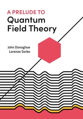 Un preludiu la teoria câmpului cuantic - A Prelude to Quantum Field Theory