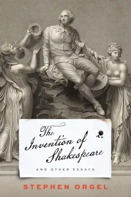 Invenția lui Shakespeare și alte eseuri - The Invention of Shakespeare, and Other Essays