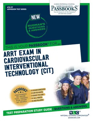 Examinarea ARRT în tehnologia cardio-vasculară-intervențională (CIT) (ATS-117): Ghid de studiu Passbooks - ARRT Examination In Cardiovascular-Interventional Technology (CIT) (ATS-117): Passbooks Study Guide