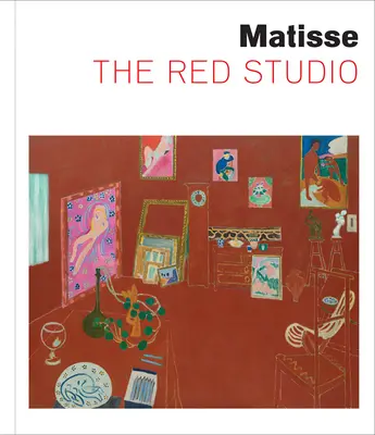 Matisse: Studioul roșu - Matisse: The Red Studio