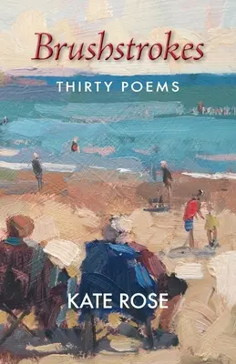 Brushstrokes: 30 de poezii - Brushstrokes: 30 Poems