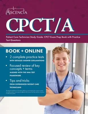 Patient Care Technician Study Guide: CPCT Exam Prep Book cu întrebări practice de testare - Patient Care Technician Study Guide: CPCT Exam Prep Book with Practice Test Questions