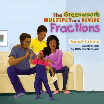 The Greenwoods Înmulțește și împarte fracții - The Greenwoods Multiply and Divide Fractions