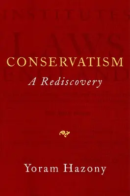 Conservatorismul: O redescoperire - Conservatism: A Rediscovery