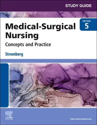 Ghid de studiu pentru Nursing medico-chirurgical - Concepte și practică - Study Guide for Medical-Surgical Nursing - Concepts and Practice