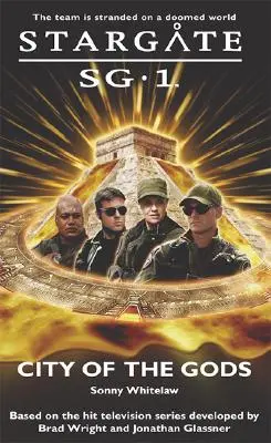 STARGATE SG-1 Orașul zeilor - STARGATE SG-1 City of the Gods