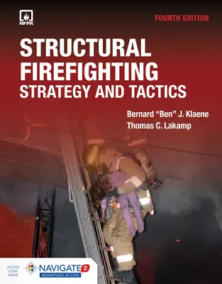 Structural Firefighting: Strategy and Tactics Include Navigate Advantage Access: Strategie și tactici - Structural Firefighting: Strategy and Tactics Includes Navigate Advantage Access: Strategy and Tactics