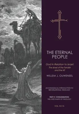 The Eternal People (Poporul etern): Dumnezeu în relație cu Israel: Israelul din Tanakh și NT - The Eternal People: God In Relation to Israel: The Israel of the Tanakh and the NT