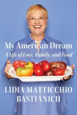 Visul meu american: O viață de dragoste, familie și mâncare - My American Dream: A Life of Love, Family, and Food