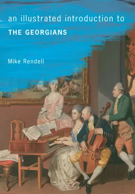 O introducere ilustrată la georgieni - An Illustrated Introduction to the Georgians