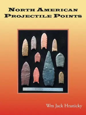 Puncte de proiectil nord-americane - North American Projectile Points