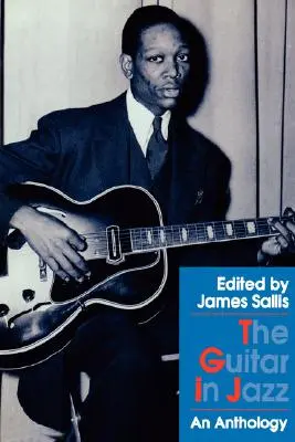 Chitara în jazz: O antologie - The Guitar in Jazz: An Anthology