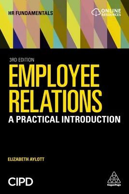 Relațiile cu angajații: O introducere practică - Employee Relations: A Practical Introduction