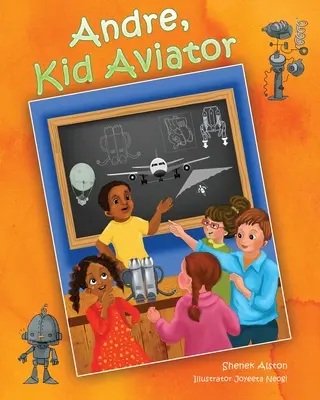 Andre, copil aviator - Andre, Kid Aviator