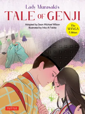 Povestea lui Genji a doamnei Murasaki: Ediția manga - Lady Murasaki's Tale of Genji: The Manga Edition