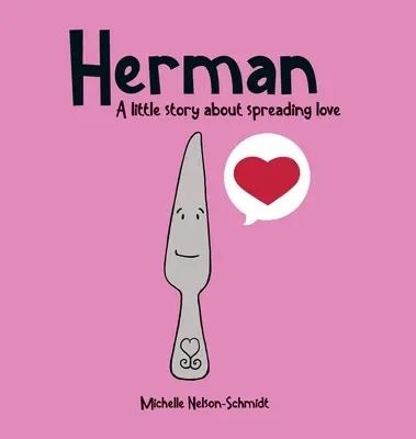 Herman: O mică poveste despre răspândirea dragostei - Herman: A little story about spreading love