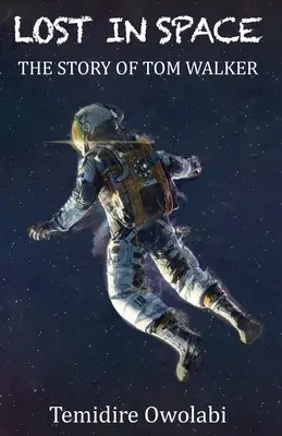 Pierdut în spațiu: Povestea lui Tom Walker - Lost in Space: The story of Tom Walker