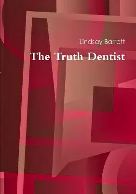 Dentistul adevărului - The Truth Dentist