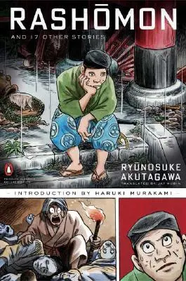 Rashomon și alte șaptesprezece povestiri: (Penguin Classics Deluxe Edition) - Rashomon and Seventeen Other Stories: (Penguin Classics Deluxe Edition)