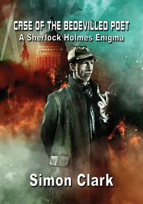 Cazul Poetului Bedevilled: O enigmă Sherlock Holmes - Case of the Bedevilled Poet: A Sherlock Holmes Enigma