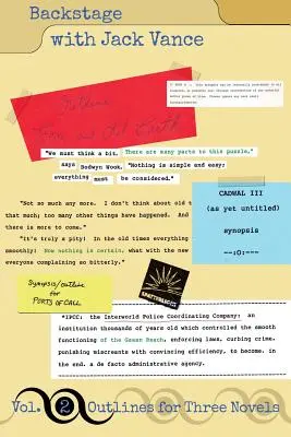 Backstage with Jack Vance, volumul 2: Schițe pentru trei romane - Backstage with Jack Vance, Volume 2: Outlines for Three Novels