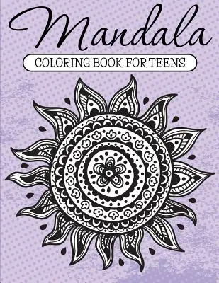 Carte de colorat Mandala pentru adolescenți - Mandala Coloring Book For Teens