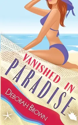 Dispărut în Paradis - Vanished in Paradise
