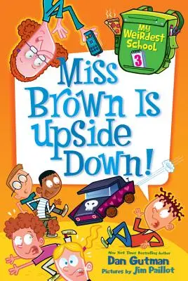 Domnișoara Brown este cu susul în jos! - Miss Brown Is Upside Down!