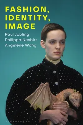 Modă, identitate, imagine - Fashion, Identity, Image