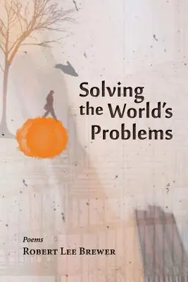 Rezolvarea problemelor lumii - Solving the World's Problems