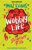Viața șubredă a lui Scarlett Fife - Cartea 2 - Wobbly Life of Scarlett Fife - Book 2