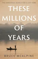 Aceste milioane de ani - These Millions of Years