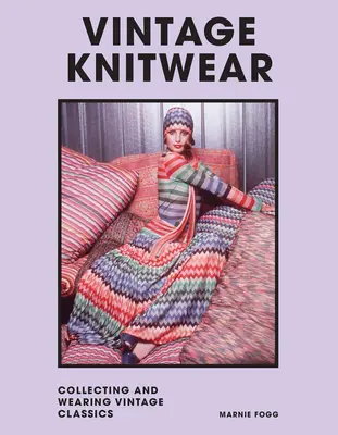 Tricotaje de epocă: Colecționarea și purtarea designerilor clasici - Vintage Knitwear: Collecting and Wearing Designer Classics