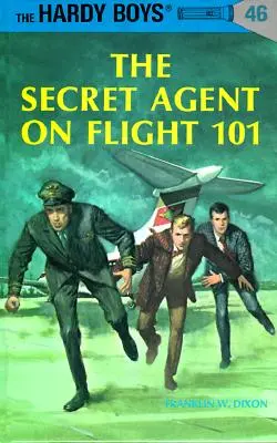 Hardy Boys 46: Agentul secret de pe zborul 101 - Hardy Boys 46: The Secret Agent on Flight 101
