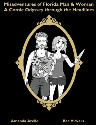 Aventurile nefericite ale bărbatului și femeii din Florida - Misadventures of Florida Man & Woman