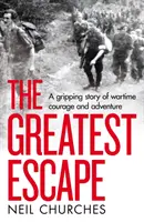 Cea mai mare evadare - The Greatest Escape